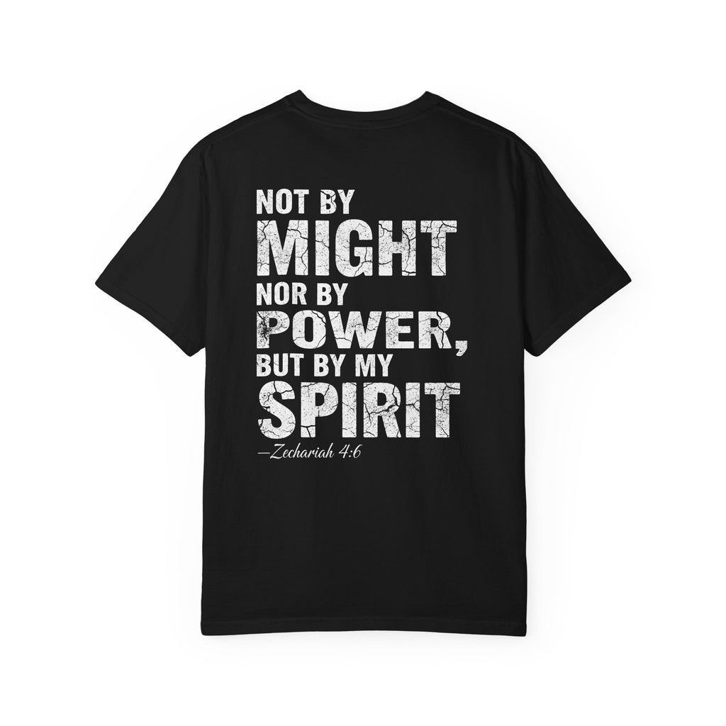 Not by Might Nor by Power But by My Spirit Tee