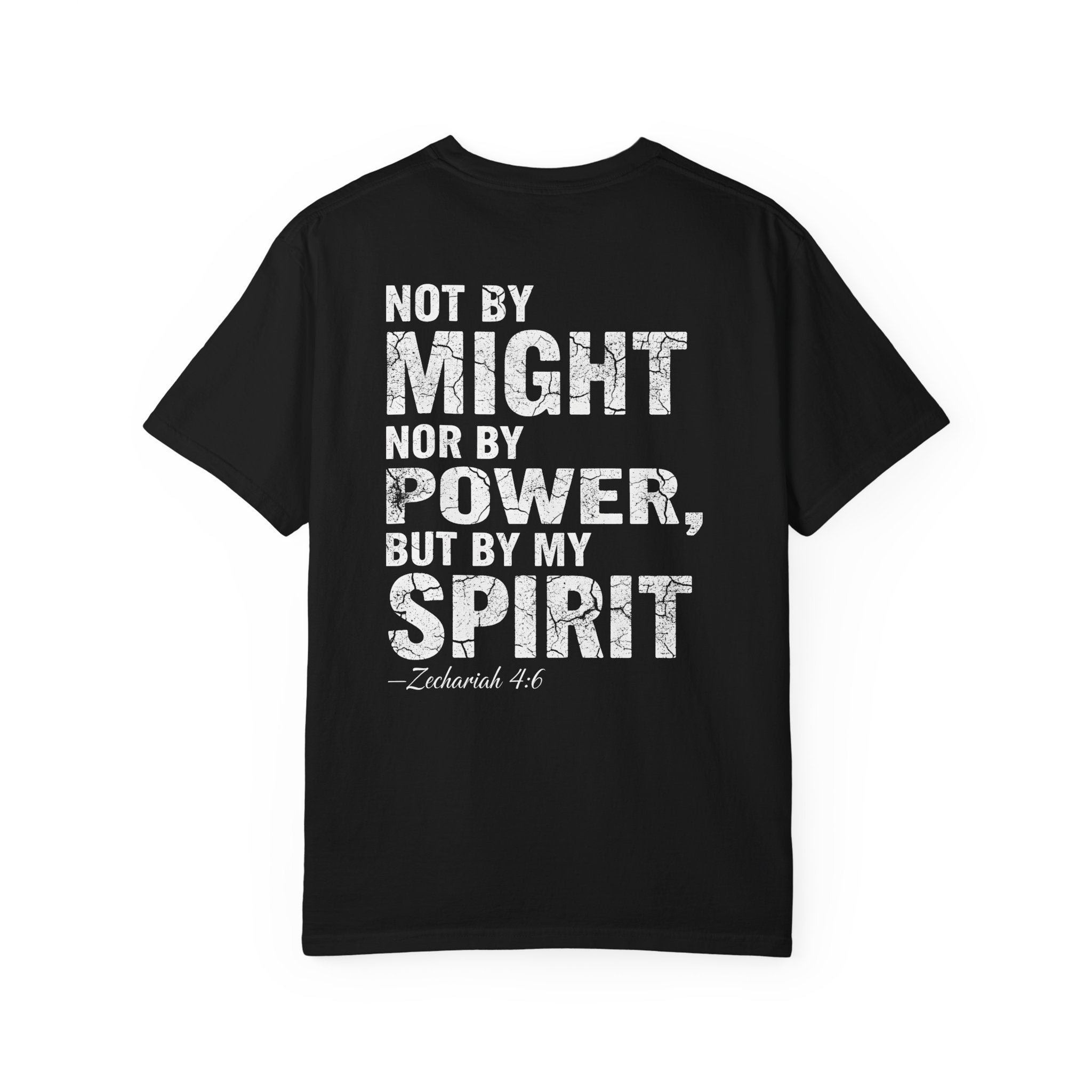 Not by Might Nor by Power But by My Spirit Tee
