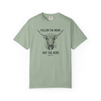 Follow the Word Not the Herd Tee