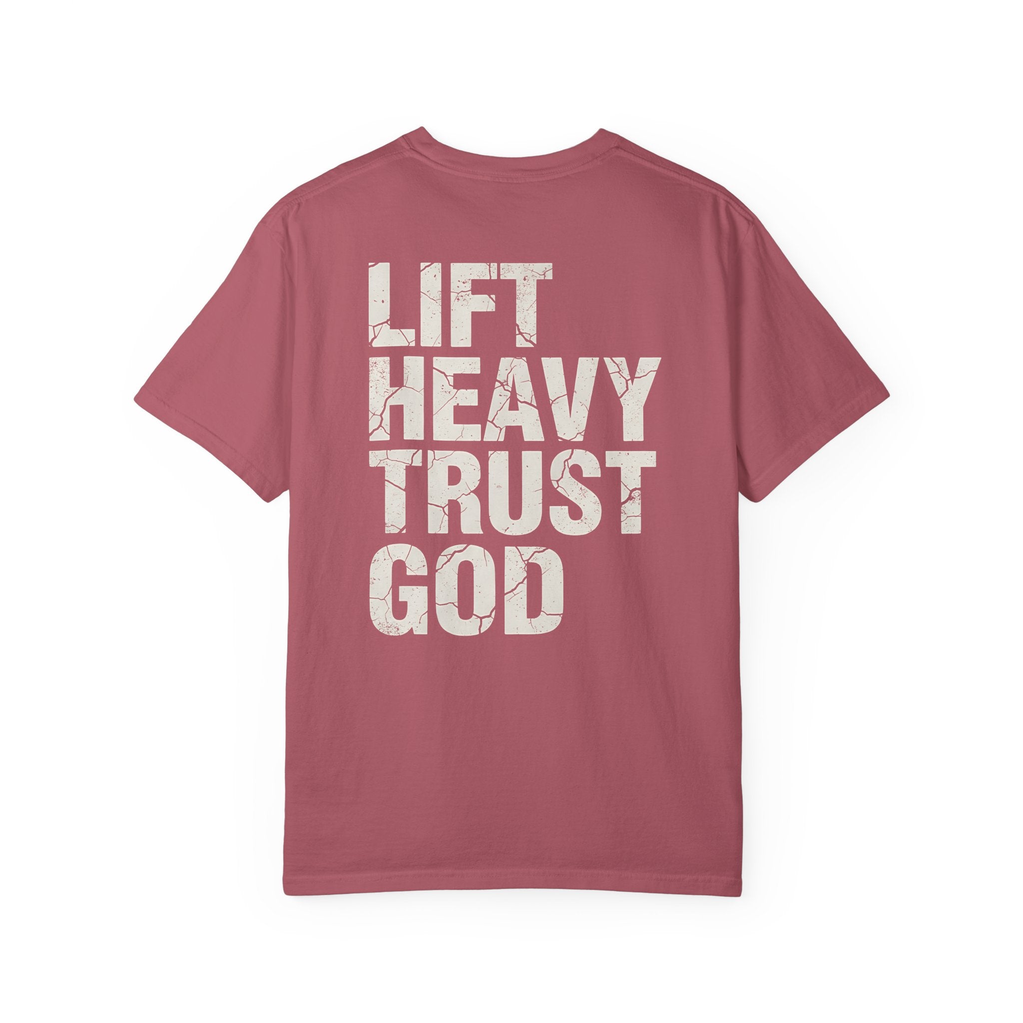 Lift Heavy Trust God Tee