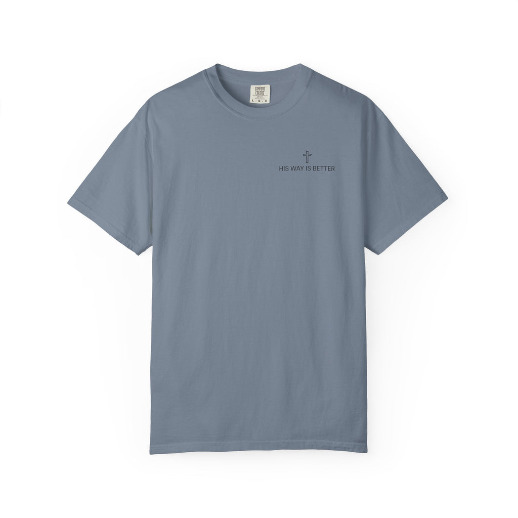 His Way Is Better Tee