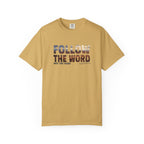 Follow the Word Not the Herd Tee