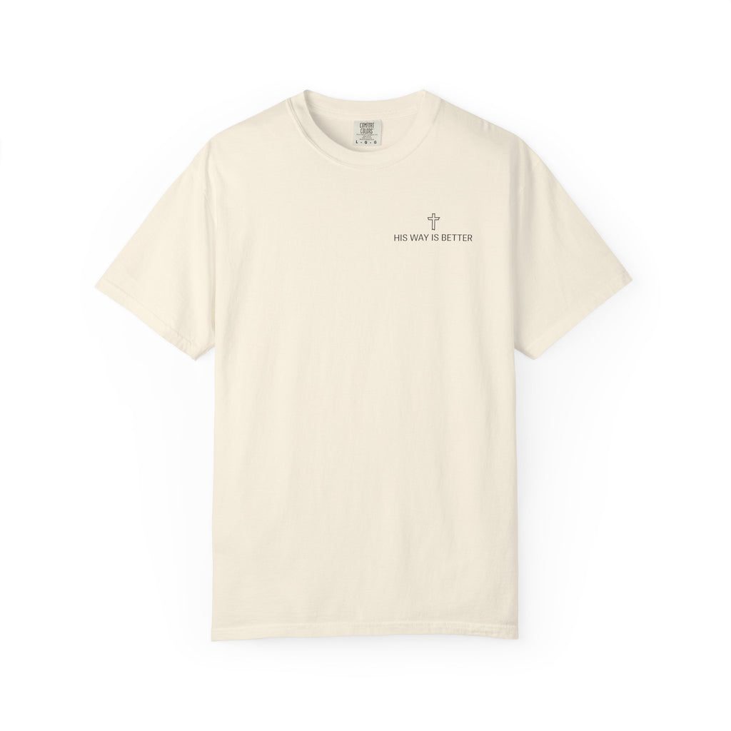 His Way Is Better Tee