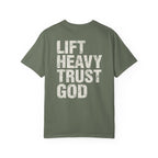 Lift Heavy Trust God Tee