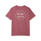 His Way Is Better Tee