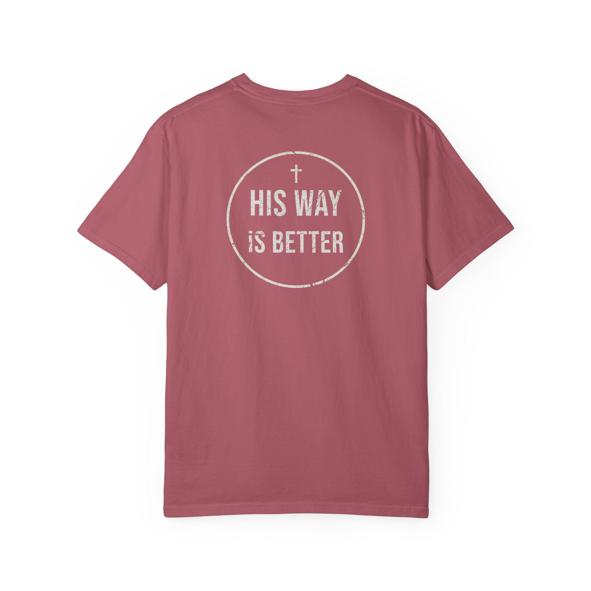 His Way Is Better Tee