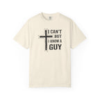 I Can’t but I Know a Guy Tee