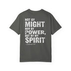 Not by Might Nor by Power But by My Spirit Tee