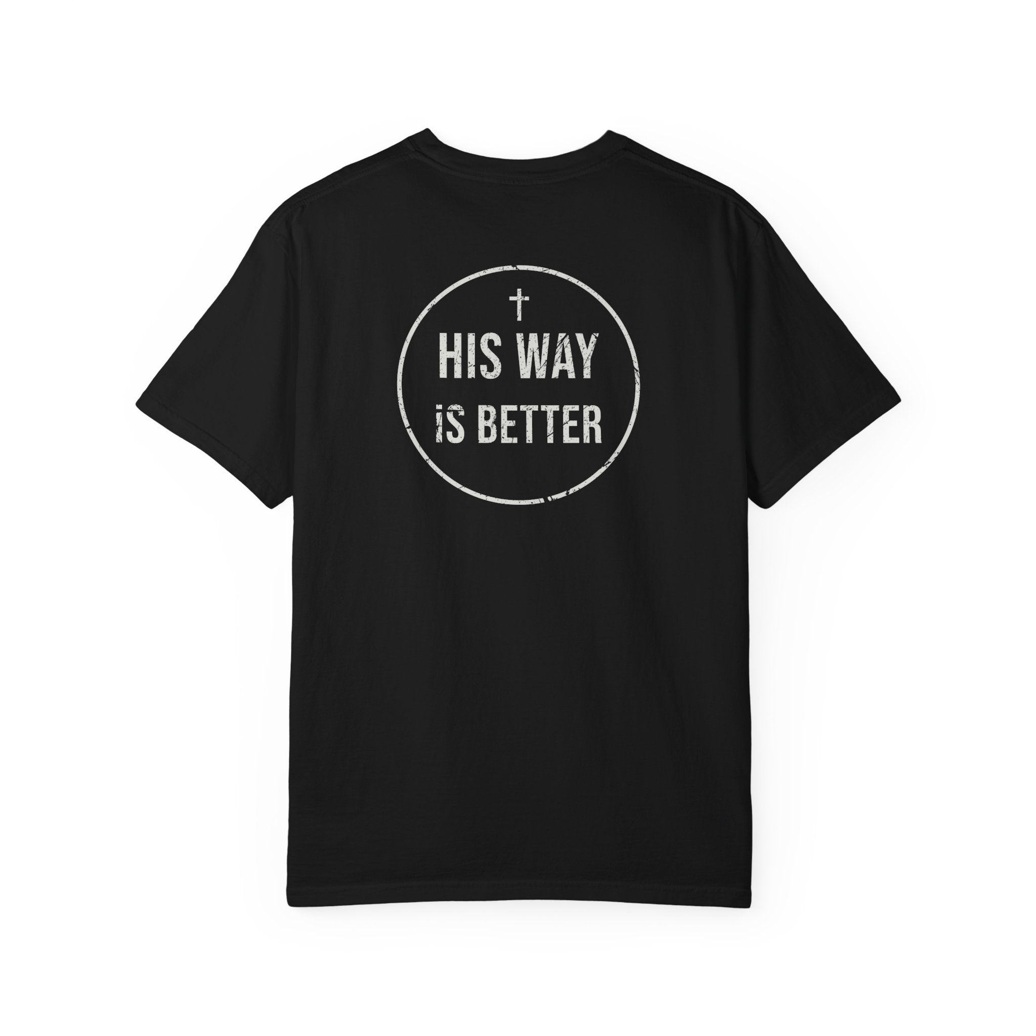 His Way Is Better Tee