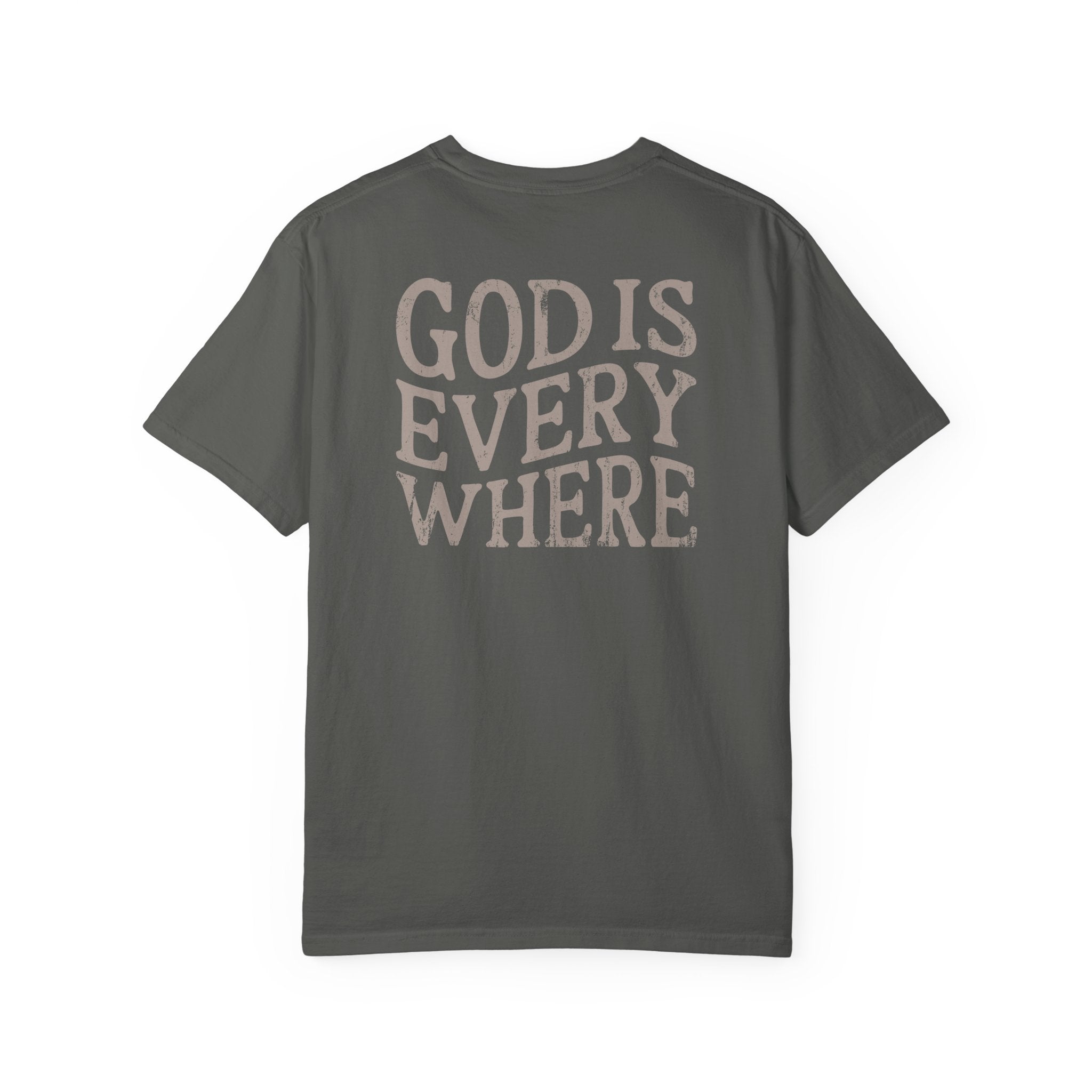 God Is Everywhere Tee