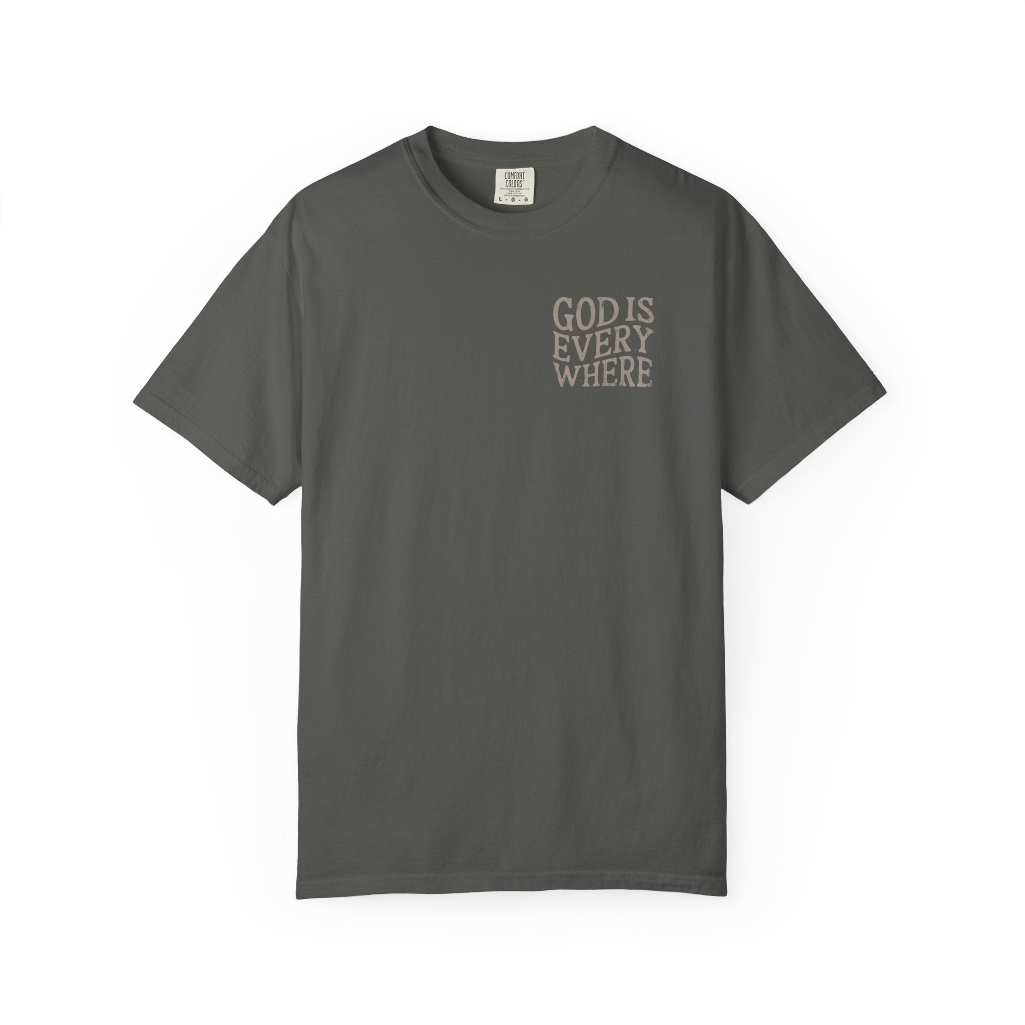 God Is Everywhere Tee