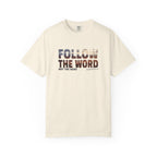 Follow the Word Not the Herd Tee