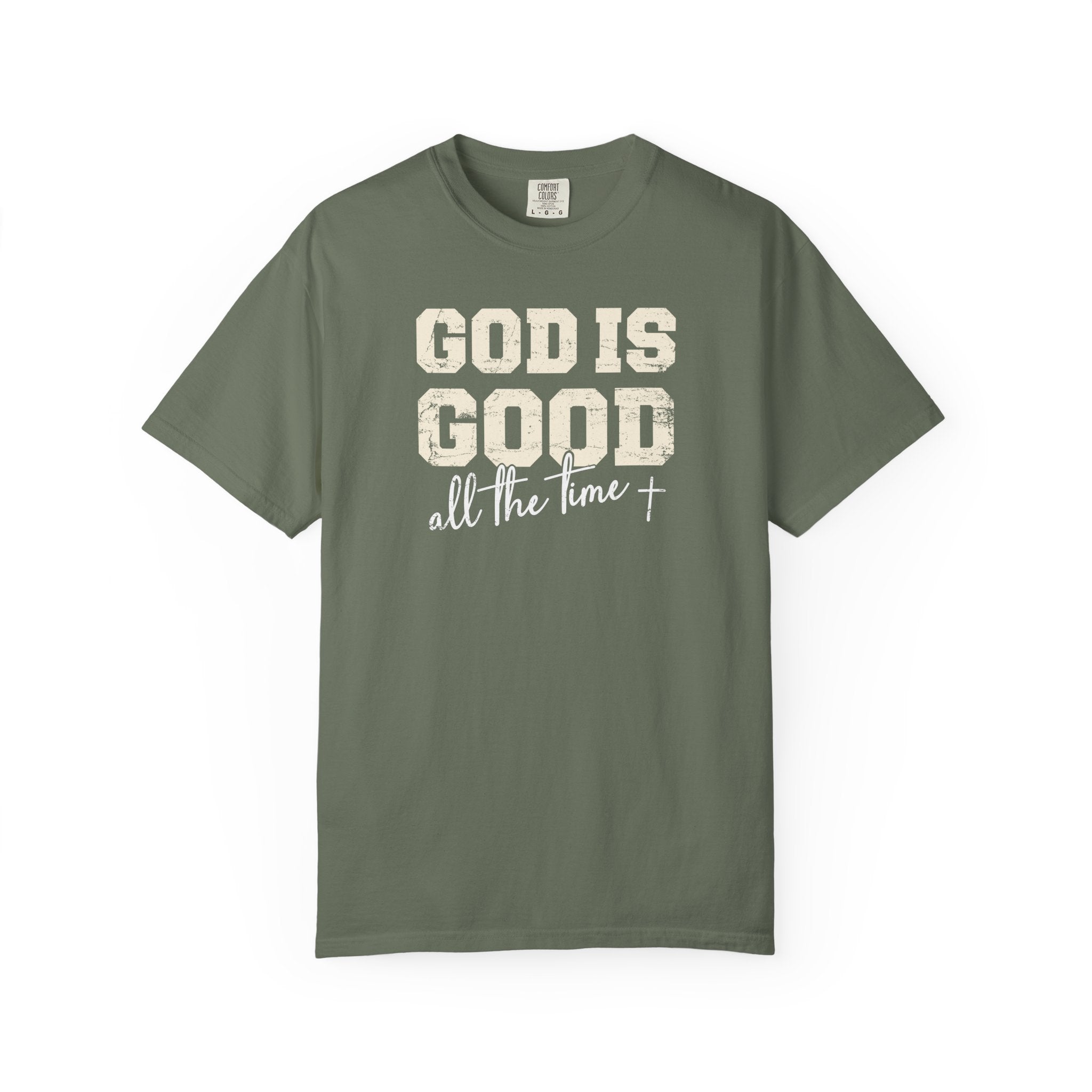 God Is Good All the Time Tee
