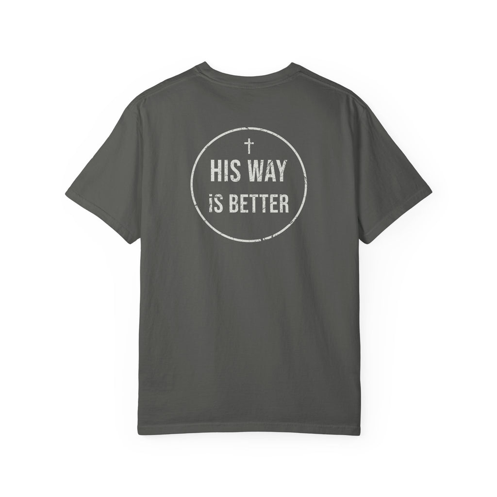 His Way Is Better Tee