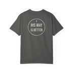 His Way Is Better Tee