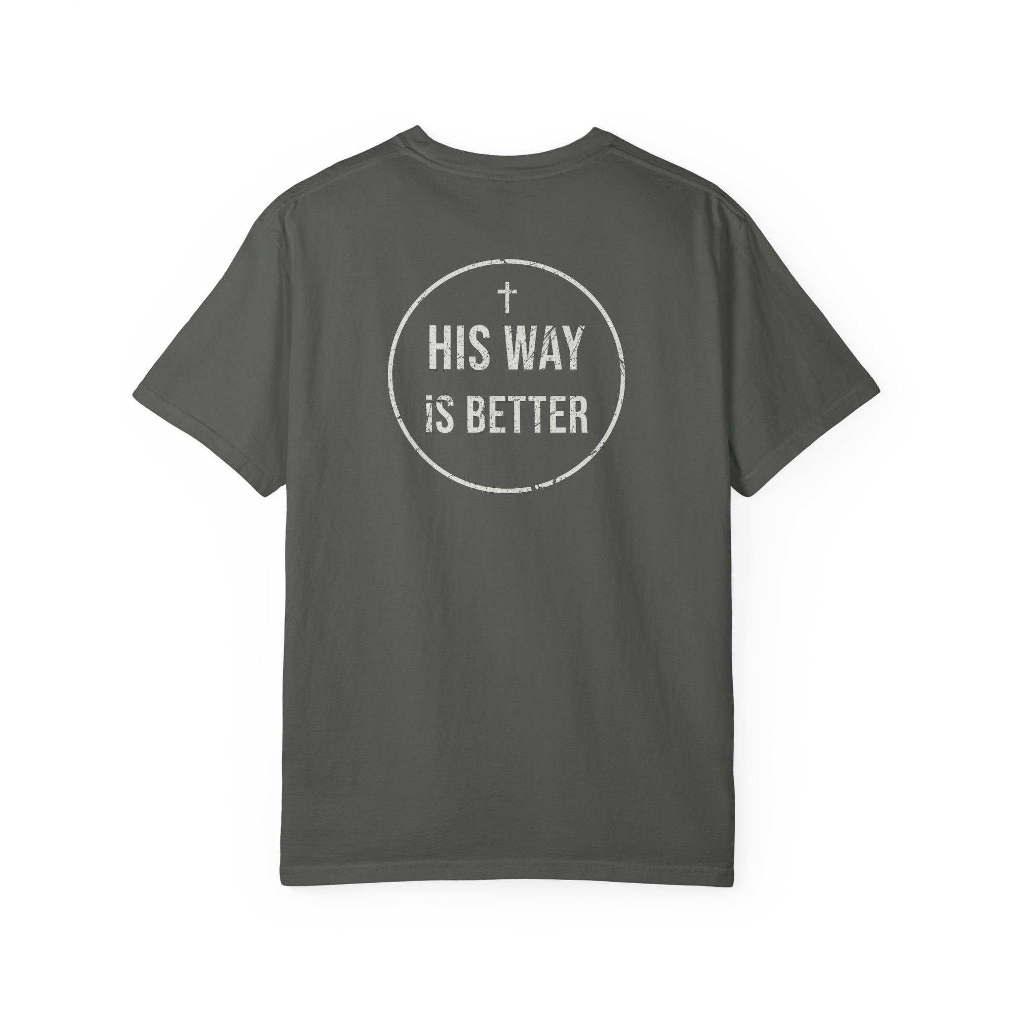 His Way Is Better Tee