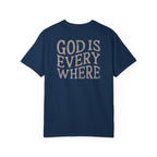 God Is Everywhere Tee