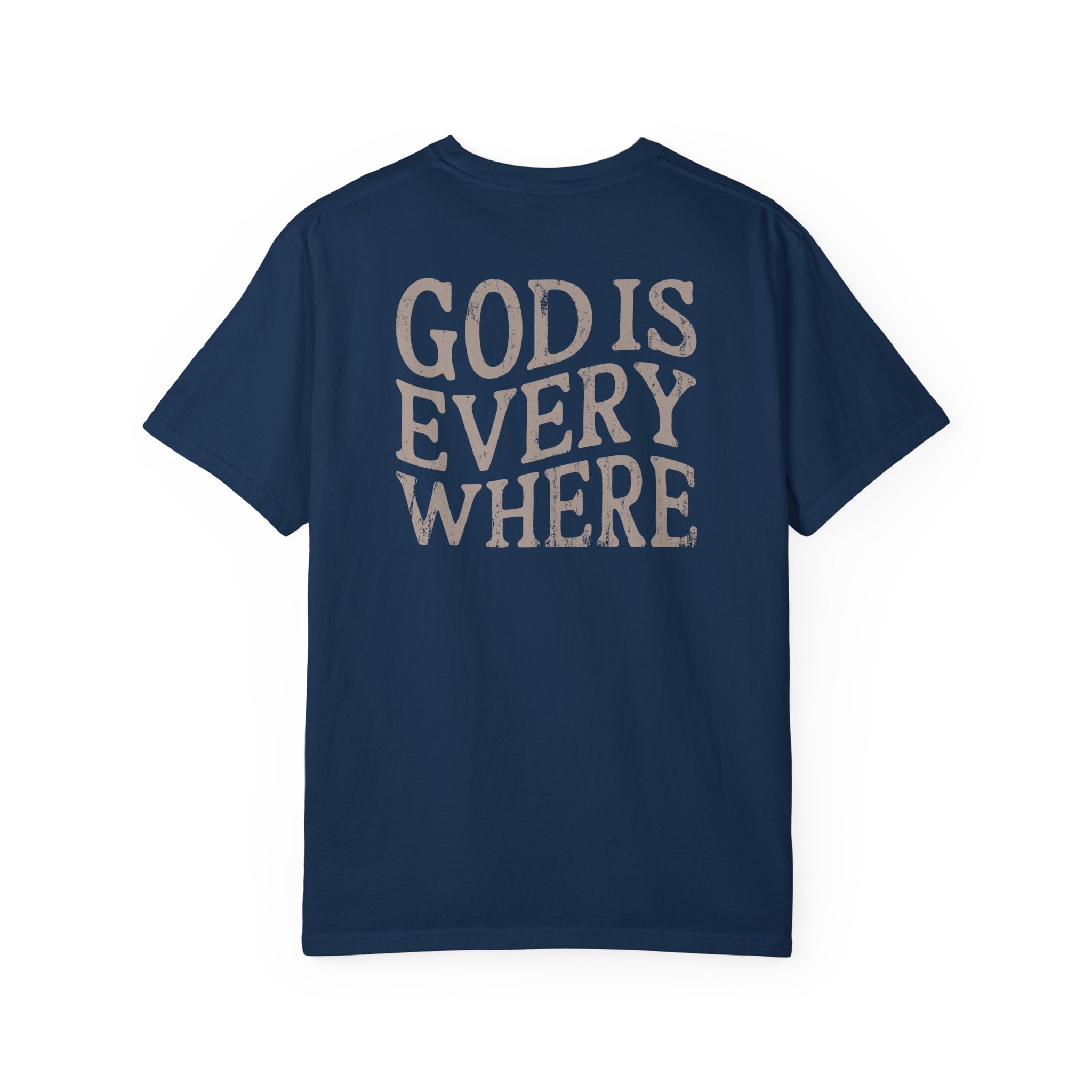 God Is Everywhere Tee