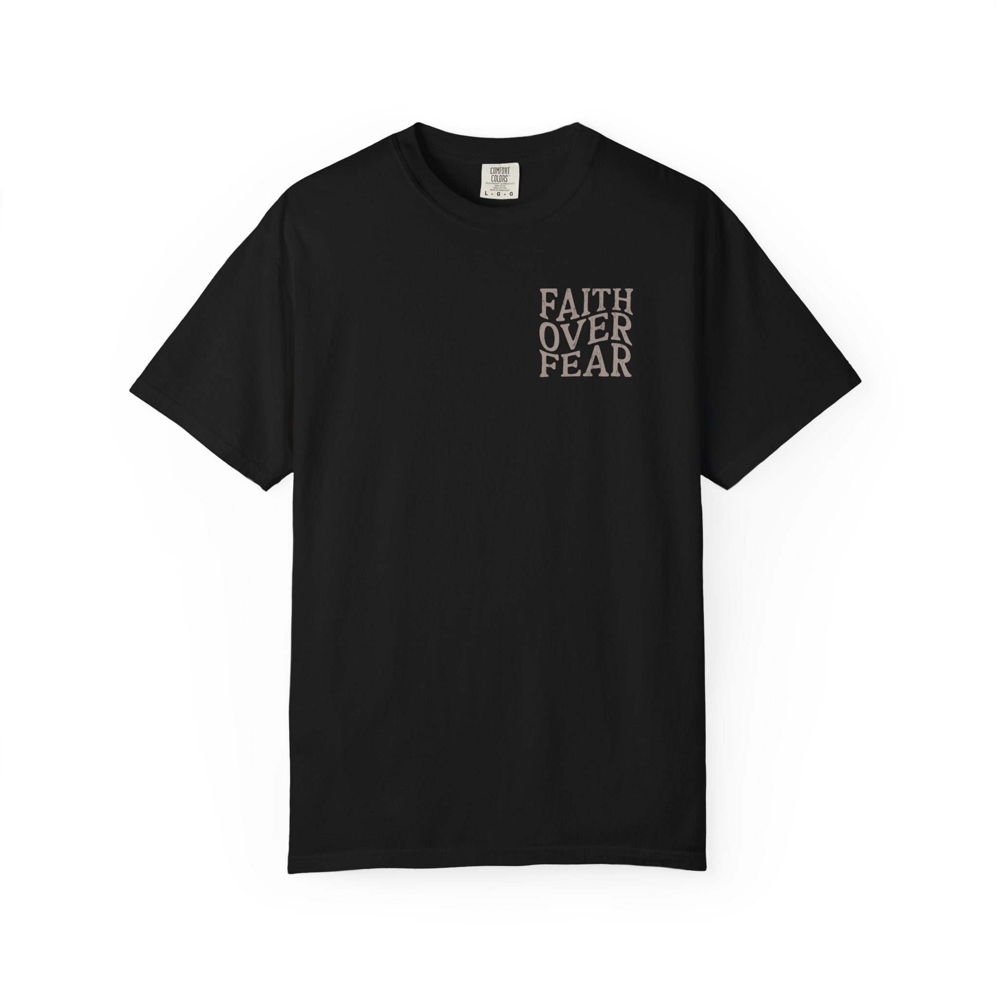 Faith Over Fear Tee