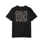 God Is Everywhere Tee