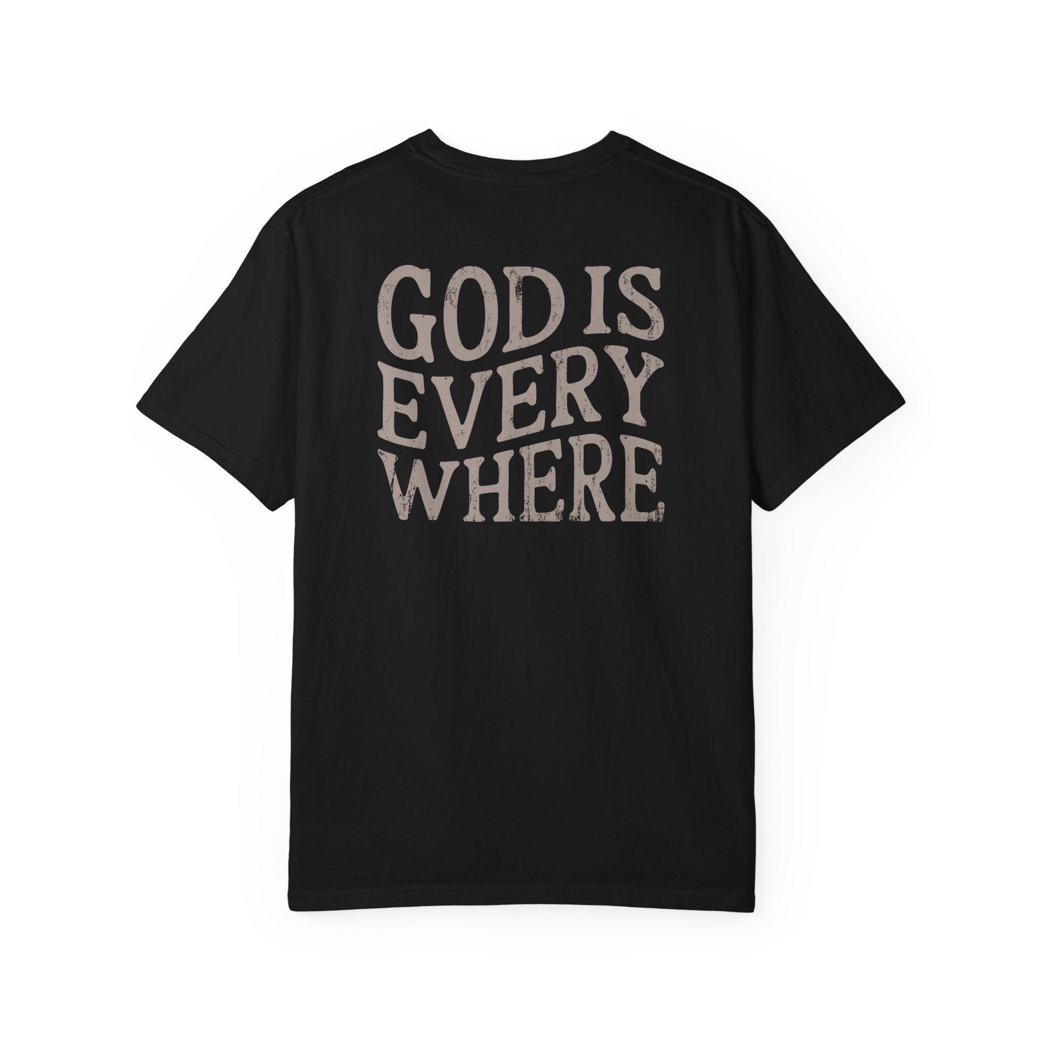 God Is Everywhere Tee