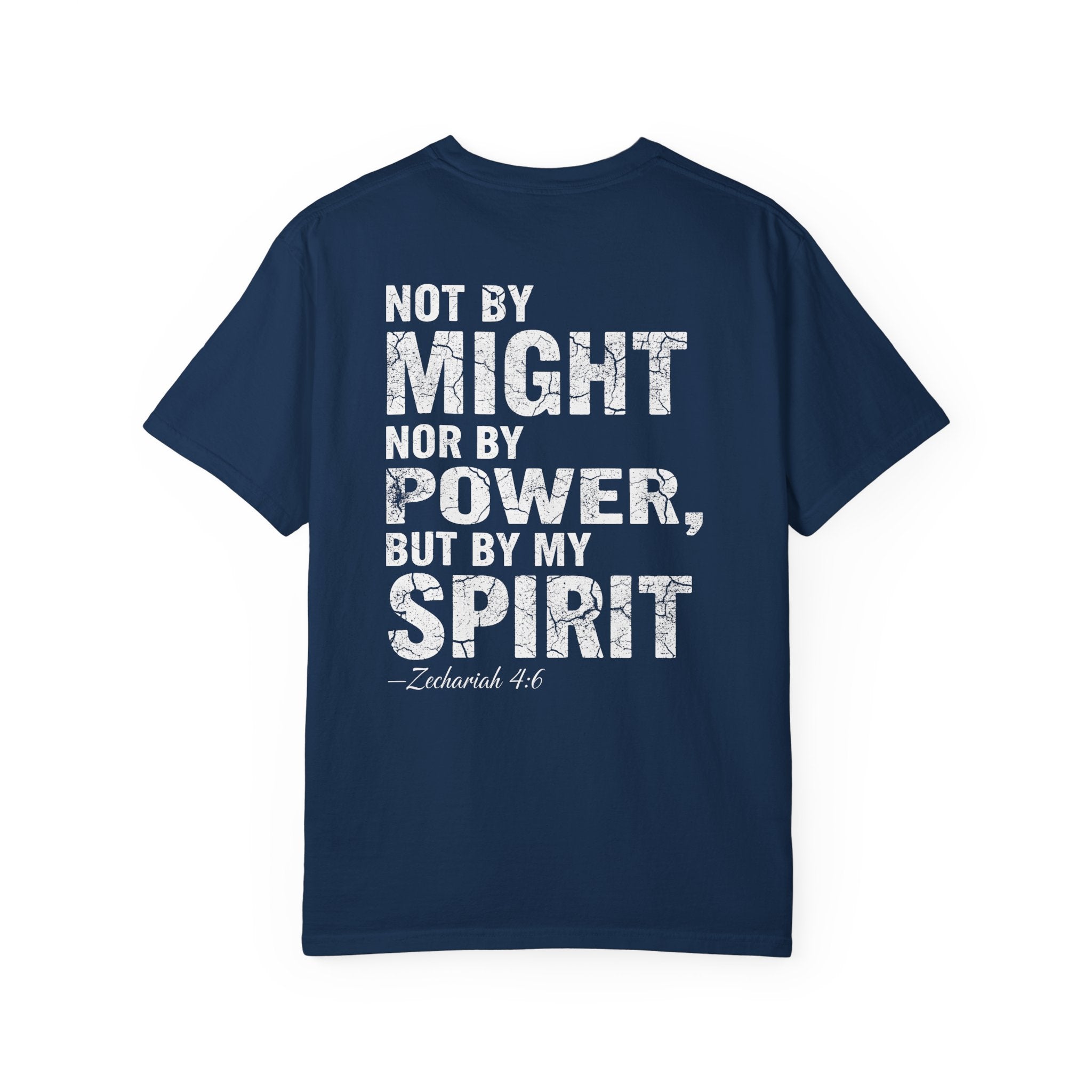 Not by Might Nor by Power But by My Spirit Tee