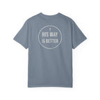 His Way Is Better Tee