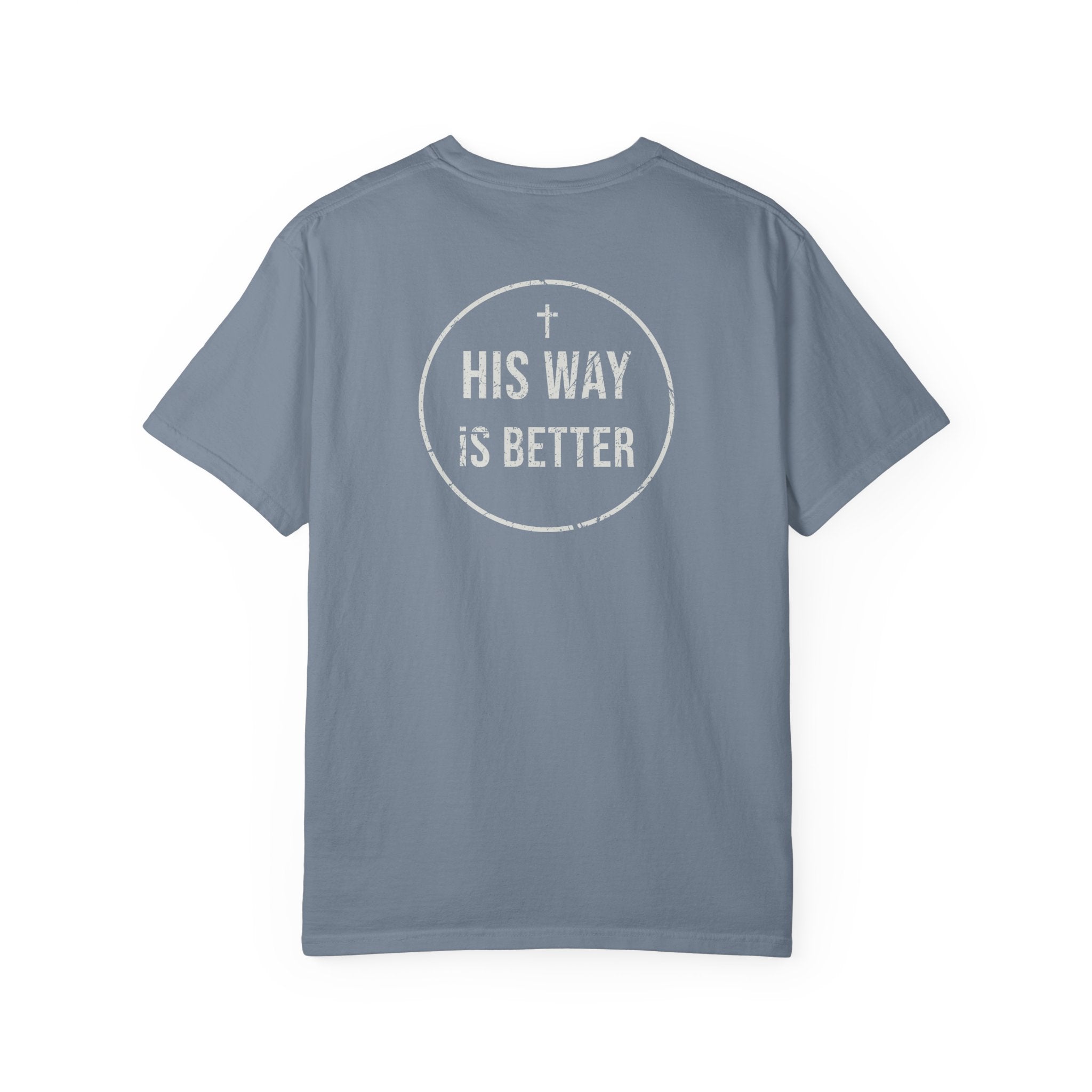 His Way Is Better Tee