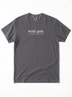 A dark gray crewneck t-shirt with white printed text on the chest reading 'with god. all things are possible', displayed flat against a white background.
