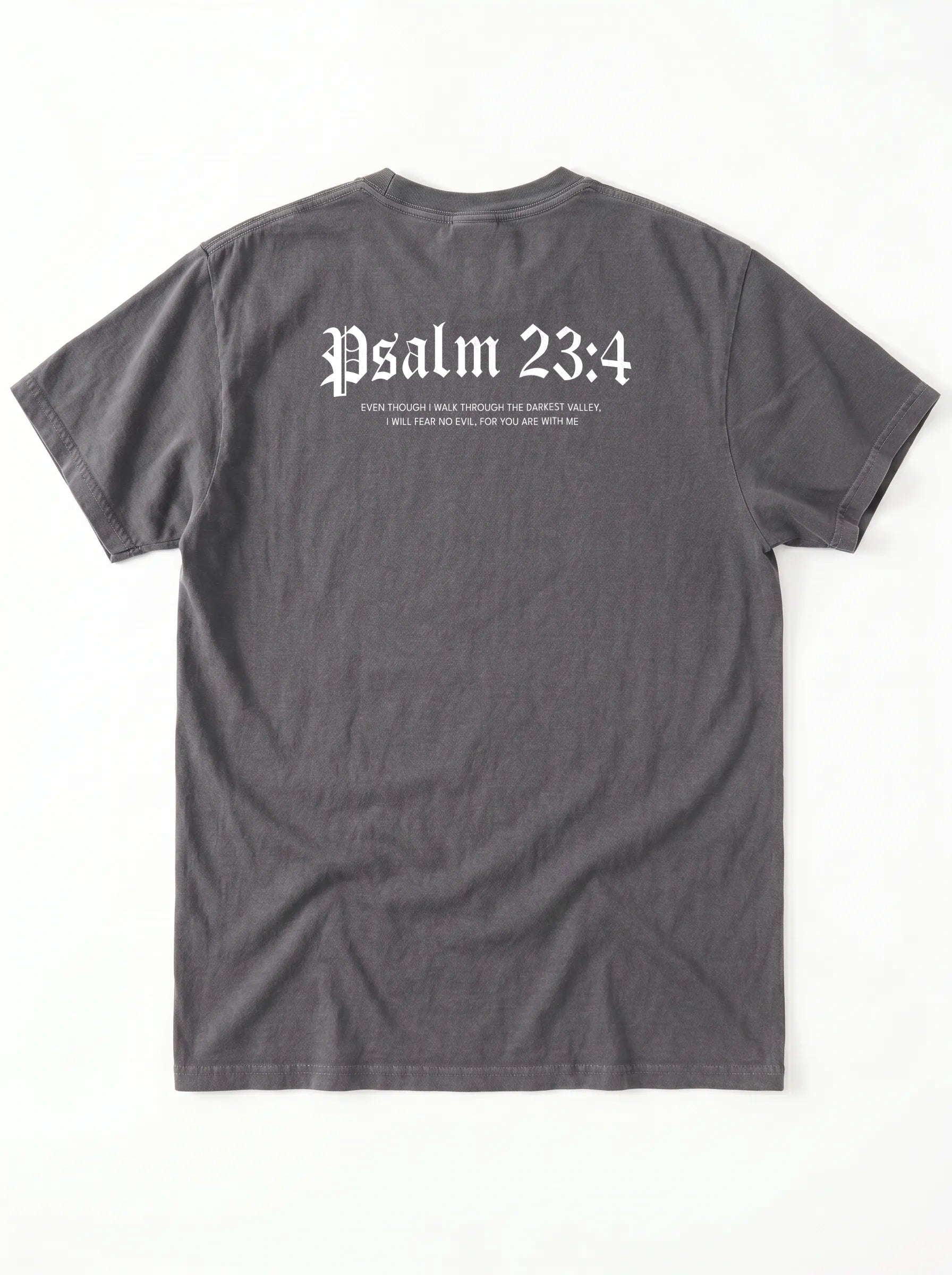 A dark gray short-sleeve t-shirt shown from the back, featuring the text 'Psalm 23:4' printed in a white gothic font with smaller text underneath.