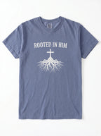 Rooted In Him Tee
