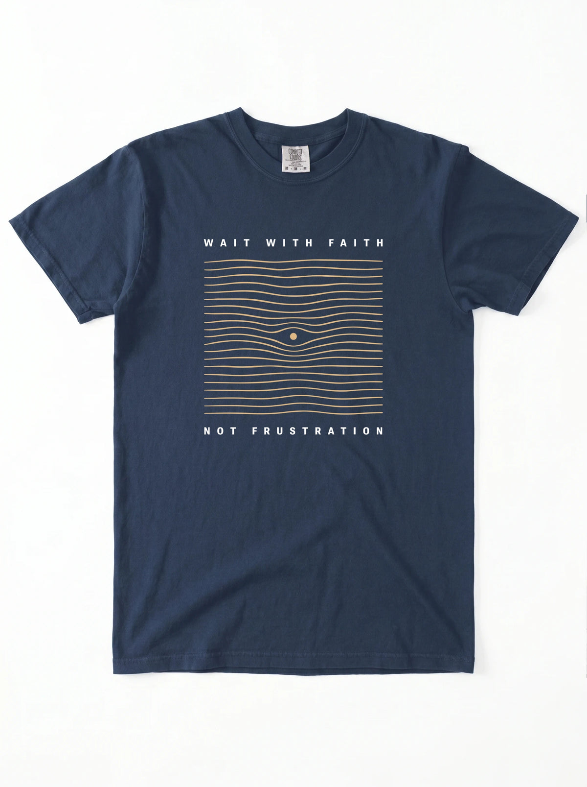 A navy blue short-sleeve t-shirt with a graphic on the front featuring the text 'WAIT WITH FAITH' and 'NOT FRUSTRATION' in white, surrounding a wavy gold grid pattern with a small blue eye in the center.
